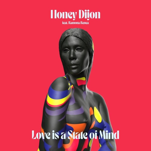 Honey Dijon, Ramona Renea - Love Is A State Of Mind - Extended Mix [CMC213D2]